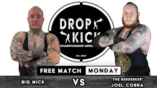 Big Mick vs Joel Cobra #freewrestling