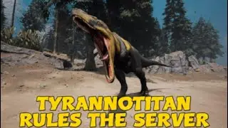 PATH OF TITANS TYRANNOTITAN RULES THE SERVER