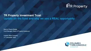 TR PROPERTY INVESTMENT TRUST PLC - Investor update