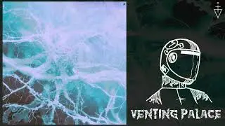 VENTING PALACE - STORM (Prod. By PERSEU$)