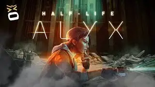 HALF LIFE ALYX NO VR Прохождение. Часть 1