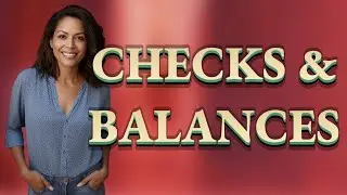 How Do Checks and Balances Work in the U.S. Constitution?