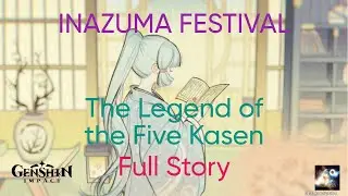 GENSHIN IMPACT: Inazuma Festival: The Legend of the Five Kasen- Full Story (Game Movie)