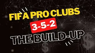 Fifa Pro Clubs - How to build up in a 3-5-2