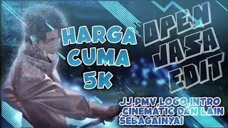 Buka Open Jasa Edit Video JJ,Cinematic,Intro Dan Sebagainya, HARGA PELAJAR! TERBARU 2023