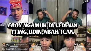 LIVE ITING,ABAH ICAN,UDIN LEDEK MANG EBOY!! MANG EBOY NGAMUK 