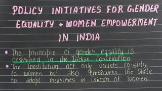 POLICY INITIATIVES FOR GENDER EQUALITY AND WOMEN EMPOWERMENT IN INDIA | FIVE YEAR PLAN | SCHEMES |