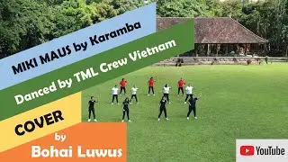 MIKI MAUS by Karamba | Zumba | TML Crew Jeff Andong | Cover by Bohai Luwus