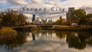 Second City (Chicago Time-lapse)