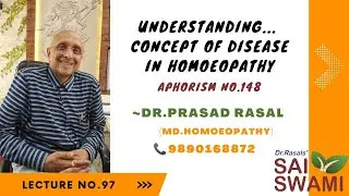 6th Edition: Hahnemannian Organon of Medicine: Lecture 97