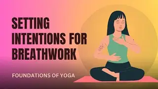 The Power of Setting Breathwork Intentions