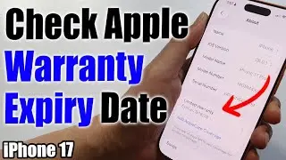Как проверить срок действия гарантии Apple на iPhone 17/17 Pro Max