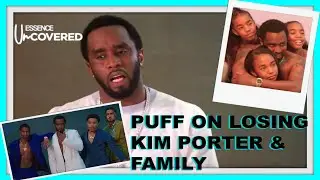 P Diddy Talks About Losing KIM PORTER | And His Family Life