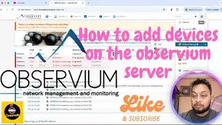 How to add remote devices to the Observium server|How to monitor network devices in Observium Server