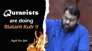 Quranists are doing blatant Kufr  | Yasir Qadhi | Analyzing YQ