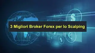 I 3 Migliori Broker Forex per Scalping | Classifica dei Migliori Broker Forex | 0513