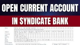 How to open Current Account in Syndicate Bank | Syndicate bank Current account opening