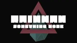 Rainman - Something More (Original Mix)