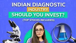 Analysis of Indian diagnostic sector | Top diagnostic stocks | Diagnostic sector deep dive