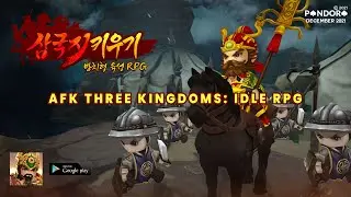 AFK Three Kingdoms : idle RPG (Android) First Look Gameplay