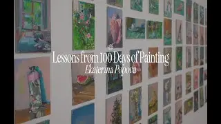 What I Learned from Painting Every Day for 100 Days