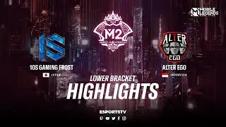 Alter Ego vs 10S Gaming Frost highlights M2 World Championship 2020 Playoffs | 10S vs Alter Ego