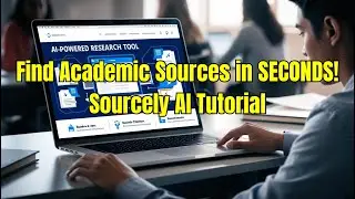 Find Academic Sources in Seconds! | Sourcely AI Tutorial & Citation Management Guide