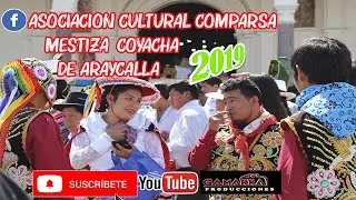 MESTIZA COYACHA RESIDENTES DE ARAYCALLA EN HD 2019