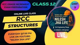 DAY 7 RCC | RC Columns | CLASS 12 GRADE INCREMENT EXAM PREPARATION | FREE LIVE CLASS | NILESH JHA