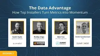 SolarConnect Fall 2025  Session 2  The Data Advantage  How Top Installers Turn Metrics into Momentum