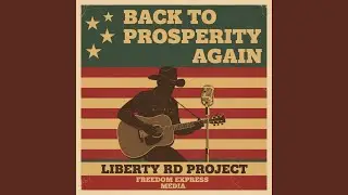 Back to Prosperity Again (Country Rock - Playlist Edit)