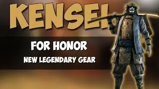 NEW LEGENDARY KENSEI GEAR! | FOR HONOR SEASON 3!