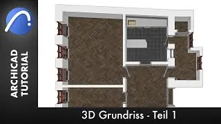 3D Grundriss Teil 1/2 - ARCHICAD 24 [Tutorial Deutsch]