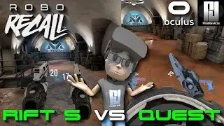 ROBO RECALL - QUEST Vs RIFT S #VR // Oculus Quest // Oculus Rift S
