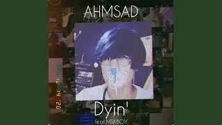 Dyin'