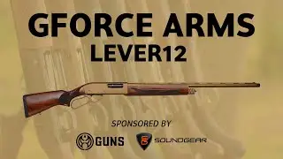 2025 Shotgun Showcase: GFORCE ARMS Lever12
