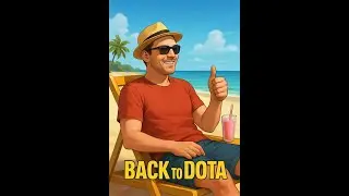 Back To Dota - Keeping a POSITIVE attitude, spreading love 😍❤️💕😍
