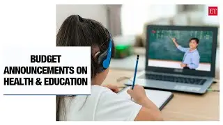 Budget 2022: Online learning, digital health ecosystem for health and education sector