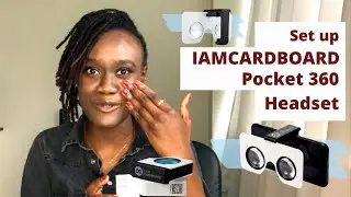 Set up IAmCardboard Pocket 360 Headset with Google Expeditions for Virtual Reality Education