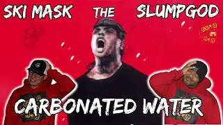 SKI STAYING HYDRATED WITH THIS 🔥!!!! | Ski Mask the Slump God - Carbonated Water Reaction