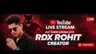 🔴 Live Night Stream | RDX Rohit Creator | Chat & FunSTREAM YA FER LIVE KI GAPSHUP