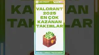 VALORANT 2025&rsquo;te En &Ccedil;ok Para Kazanan 5 Takım 💰 #shorts