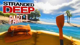 Surviving The First Day! - Stranded Deep Gameplay Part 1 (No Commentary Gameplay)