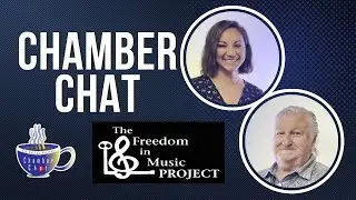 Chamber Chat - The Freedom In Music Project