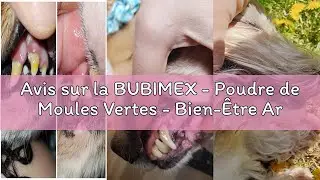 Avis sur la BUBIMEX - Poudre de Moules Vertes - Bien-&Ecirc;tre Articulaire Chien & Chat - Formule 100% Na