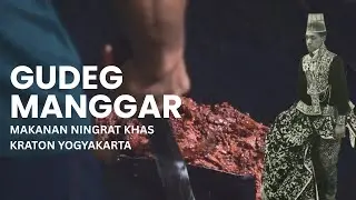 GUDEG MANGGAR | Makanan Ningrat Khas Kraton Yogyakarta