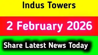Indus Tower share news today || Indus Tower share latest news today