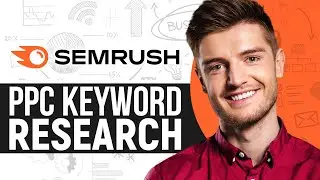 How To Do PPC Keyword Research 2025 (Semrush Keyword Tool Tutorial)
