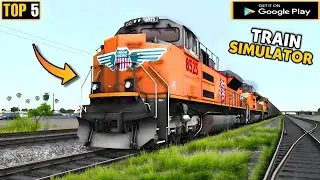 Top 5 Train simulator game for Android 2022 | high graphics games for android