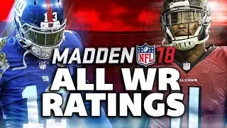 Madden NFL 18 Ratings: ALL WIDE RECEIVER RATINGS!